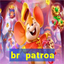 br patroa plataforma jogo online